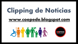 Baner em formato retangular. Fundo branco. Ao alto – Clipping de Notícias! Em seguida, www.coepede.blogspot.com. Abaixo, bonecos estilizados representando a diversidade humana das pessoas com deficiência, em diferentes cores e logotipo do Coepede.