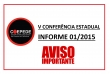 Fundo branco. Logotipo do Coepede à esquerda. Em preto - V Conferência Estadual. Informe 01/2015. Abaixo, em vermelho - Aviso Importante.