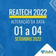 #PraCegoVer: Na imagem há o texto “REATECH 2022 - Alteração da Data - 01 a 04 de setembro de 2022” em um fundo azul com leve transparência, aparecendo o corredor da Reatech com diversas pessoas. O logo da Reatech encontra-se no canto inferior direito sobr